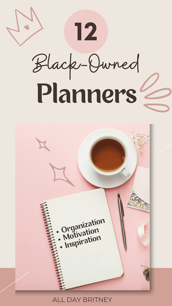 12 Black Owned Planners For Busy Moms In 2024 All Day Britney