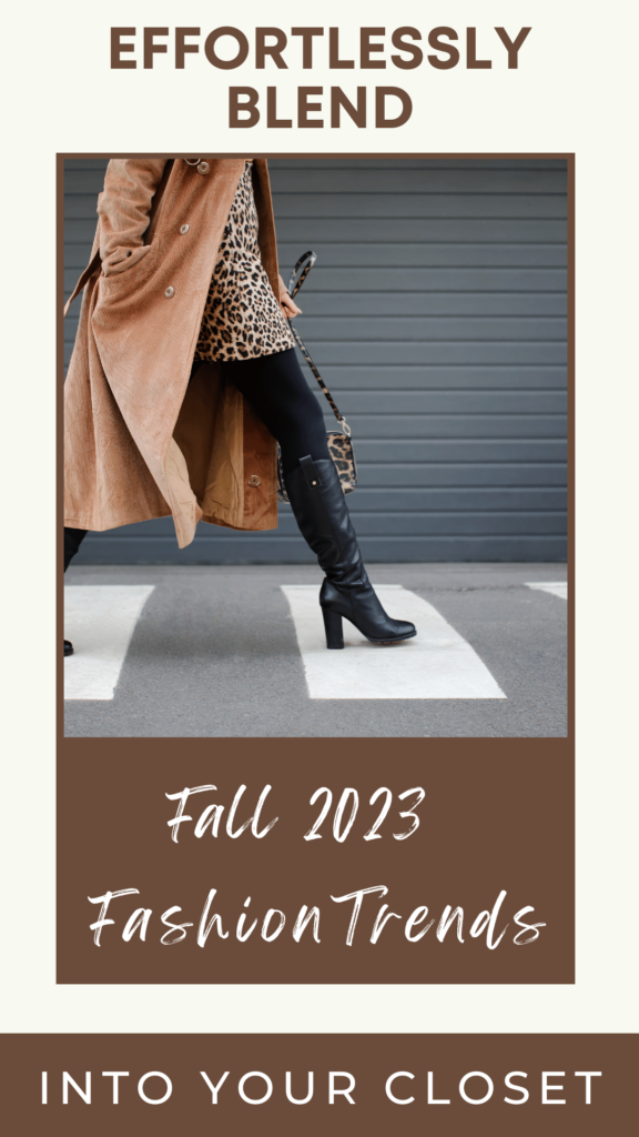 how to incorporate fall 2023 fashion trends into existing wardrobe