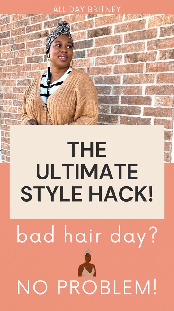 pinterest pin image that reads: the ultimate style hack & bad hair day? no problem!